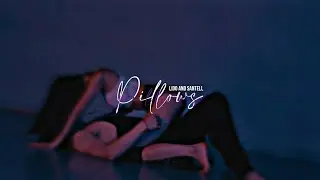 Pillows- Lido and Santell (Slowed with lyrics)