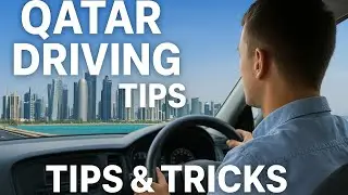 Qatar Driving Tips & Tricks | Learn Smart Driving in Qatar 