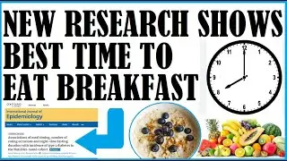 New Research Shows Best Time To Eat Breakfast To Lower Disease Risk!