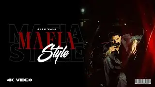 MAFIYA STYLE - Juan Wala