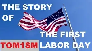 TOM1SM | The History of the First Labor Day in New York City - September 5th, 1882