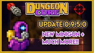 Dungeon Core 0.9.5.0 | Update Showcase