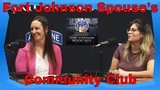 Fort Johnson Podcast - Fort Johnson Spouses & Community Club