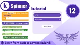 Kodular Spinner Component Design and Block tutorial |Kodular tutorial | Tutorial no.12