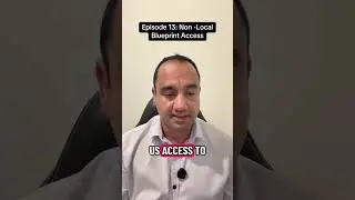 Episode 13: Non - Local Blueprint Access.