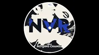 [NVR 008] 3Beat - Nothing Change (Remix)[FREE DOWNLOAD]