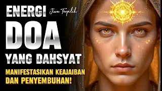 JIWA TERPILIH✨ MENGAKTIFKAN KEKUATAN DOA UNTUK MANIFESTASI DAN PENYEMBUHAN 💫