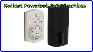 BEWERTUNG (2025): Kwikset Powerbolt 240 T&uuml;rschloss. WESENTLICHE Einzelheiten