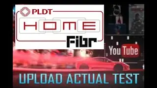 PLDT FIBER - UPLOAD ACTUAL TEST
