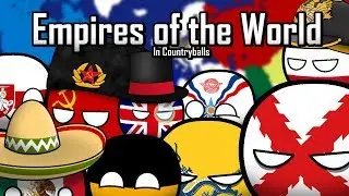 Empires of the World in Countryballs