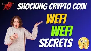 The Shocking WeFi Coin WEFI Secrets | Cryptocurrency New Crypto Token Facts Trading Guide