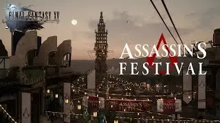 Final Fantasy XV: Assassin's Festival [Special Event]