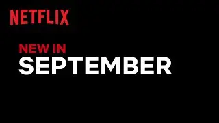 New on Netflix | September 2022