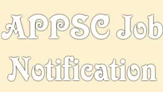 Andhra Pradesh Public Service Commission ( APPSC )  Job Notification