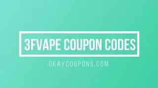 3FVape Coupon Code &  How To Use 3FVape Promo Code
