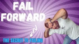 Fail Forward