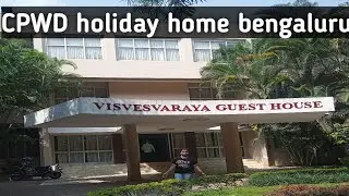 CPWD holiday home bengaluru. central government holiday home bengaluru.