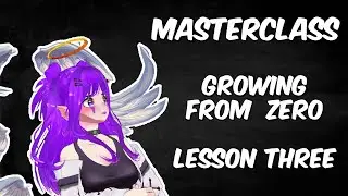 Small Streamer Masterclass | How ANYONE can grow from ZERO to 10+ Viewers | Lesson 3