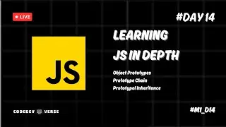 Object Prototype, chaining and Prototypal inheritance in JS || Day 14 || M1_D14 || CodeDev Verse