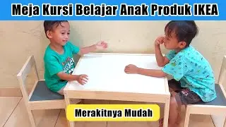Unboxing Dan Merakit Meja Kursi Belajar Anak #LATT #IKEA