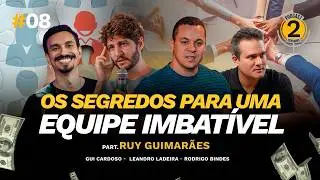 GEST&Atilde;O DE PESSOAS: COMO MONTAR SUA EQUIPE (com Leandro Ladeira e Ruy) | Podcast 2 Centavos #008
