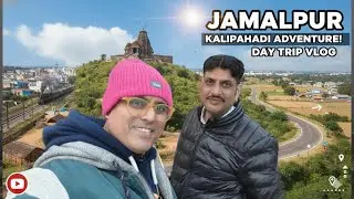 🌄 One Day Trip to Jamalpur | Exploring Kalipahadi & Chandisthan 🌿4K
