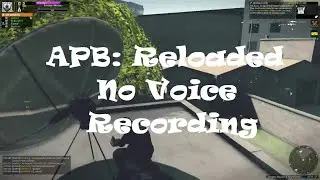 APB: Reloaded - No Voice Recording