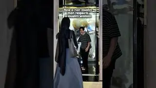 Non-Muslim Japanese Man Shows Respect to Muslim Woman #japanese #muslim #islamic