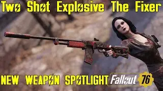 Fallout 76: New Weapon Spotlights: Two Shot Explosive The Fixer