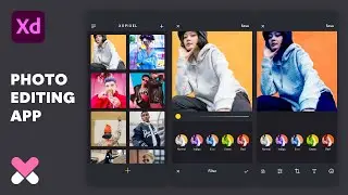 Design & Prototype Photo Editing App in Adobe XD (Part 1 of 2) | XO PIXEL