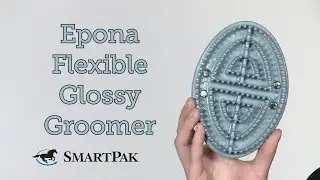 Epona Flexible Glossy Groomer Review