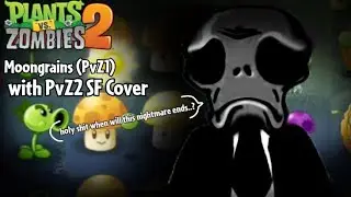 Moongrains (PvZ1) || PvZ2 Soundfont Cover