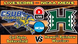 🔴 LIVE: Cal State Bakersfield at Hawai&lsquo;i | NCAA Men's Basketball Scoreboard | Big West Action Jan 22