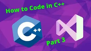 C++ Tutorial Part 3: How Data Types Work in C++ Code (Learning C++)
