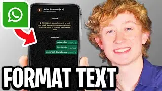 How To Format Text On WhatsApp (Bold/Strikethrough/Italic/Custom Font) - Full Guide