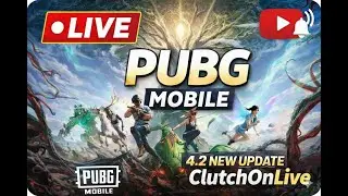 PUBG Mobile 4.2 Global Update Live 🔥 New Mode, Features & Gameplay | ClutchOnLive