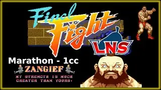 Final Fight LNS Ultimate v.04.1 - Marathon - Zangief (1cc)
