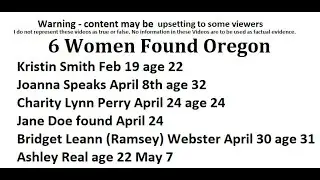 6 Women Found Oregon Kristin Smith, Ashley Real, Joanna Speaks, Charity Lynn Perry, Bridget Ramsey