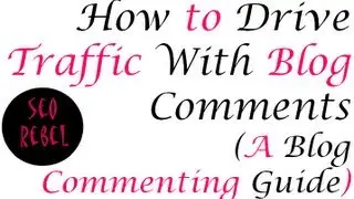Blog Commenting Guide (Part 1)