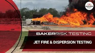Jet fire & dispersion testing with BakerRisk