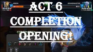 Act 6 Completion Opening!