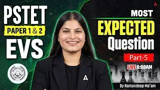 PSTET Exam Preparation 2026 | PSTET EVS Paper 1 & 2 Most Expected Questions | By Ramandeep Ma'am #5