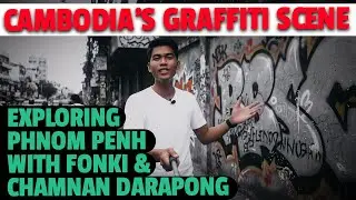 Cambodia&rsquo;s Graffiti Scene: Exploring Phnom Penh with FONKi & Chamnan Darapong 🇰🇭🎨