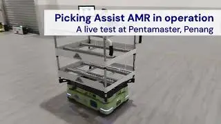 Successful Picking Assist AMR Demo at Pentamaster, Penang