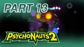 Psychonauts 2: Full Playthrough - The Aquato Family Arrives! (No Commentary) - Part 13