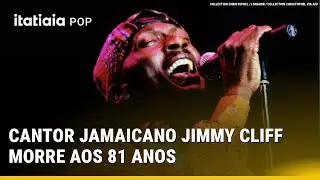 CANTOR JAMAICANO JIMMY CLIFF MORRE AOS 81 ANOS
