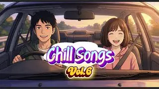 Chill Songs Vol.6 🌙 Calm Vibes & Emotional Chill Pop | Minsight Sounds