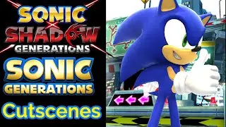 Sonic X Shadow Generations - Sonic Generations Cutscenes