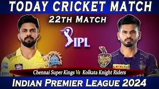 Chennai Vs Kolkata | Who Win IPL 22th Match | 8 April 2024 | Today Match Prediction | CSK vs KKR