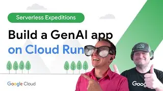 Let&rsquo;s build a GenAI app on Cloud Run
